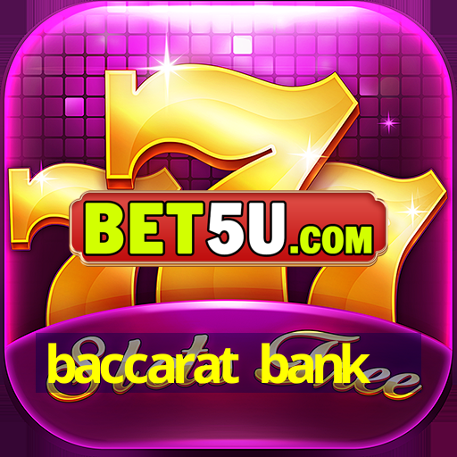 baccarat bank