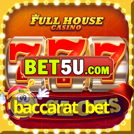 baccarat bet