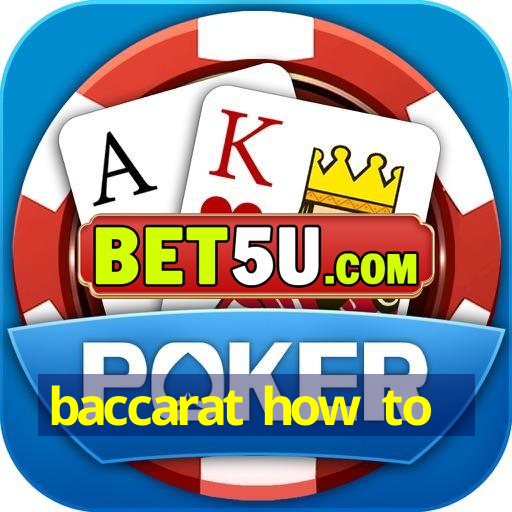 baccarat how to