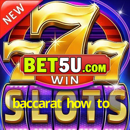 baccarat how to