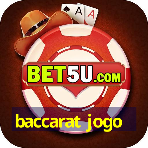 baccarat jogo