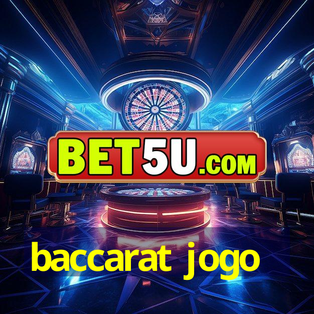 baccarat jogo