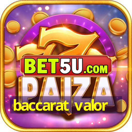 baccarat valor