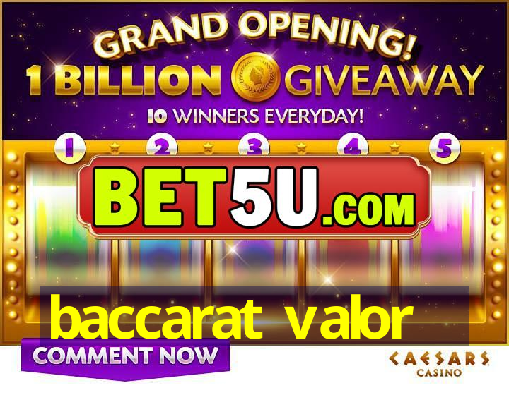 baccarat valor