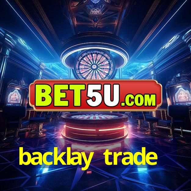 backlay trade