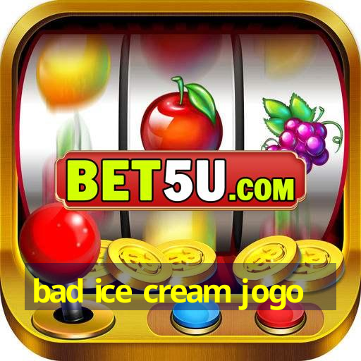 bad ice cream jogo