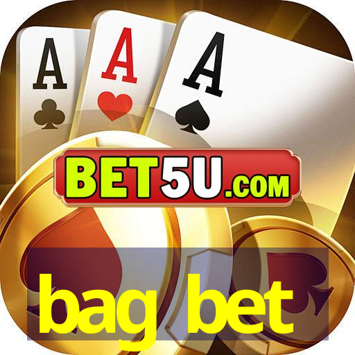 bag bet