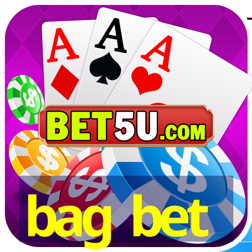 bag bet