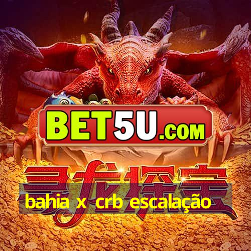 bahia x crb escalação