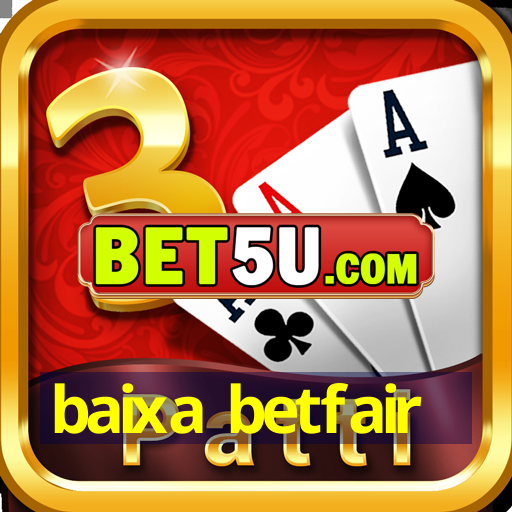 baixa betfair