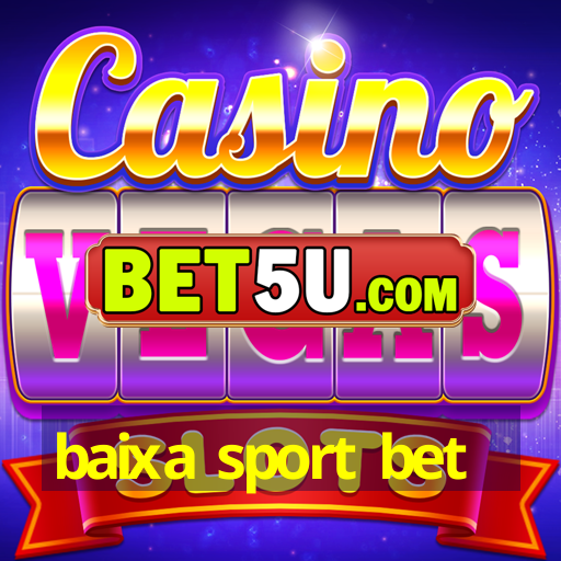 baixa sport bet