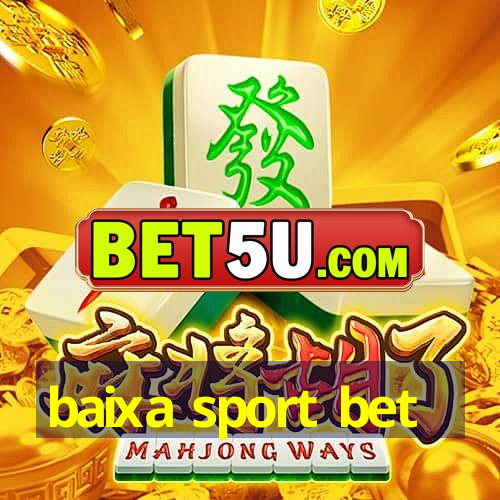 baixa sport bet