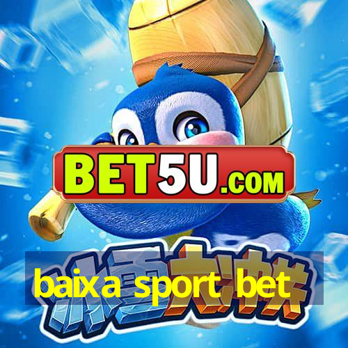 baixa sport bet