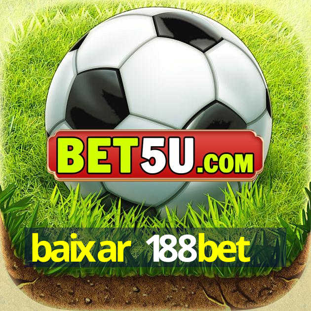 baixar 188bet