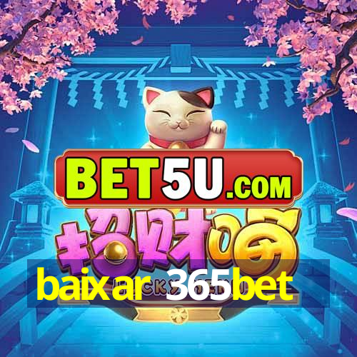 baixar 365bet