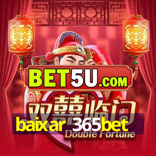 baixar 365bet