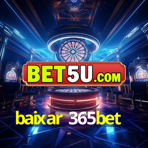 baixar 365bet