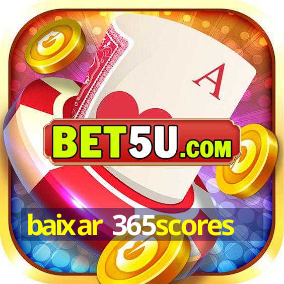 baixar 365scores