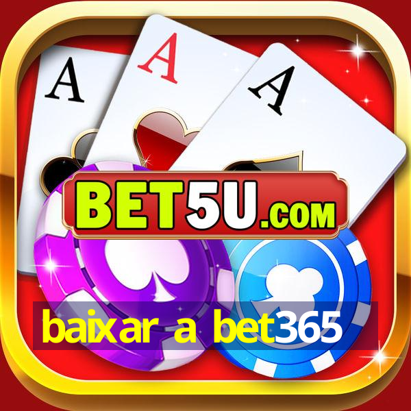 baixar a bet365