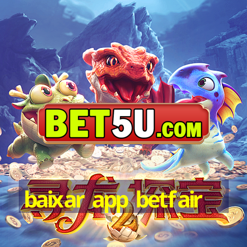 baixar app betfair