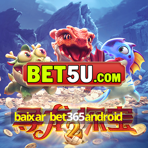 baixar bet365android