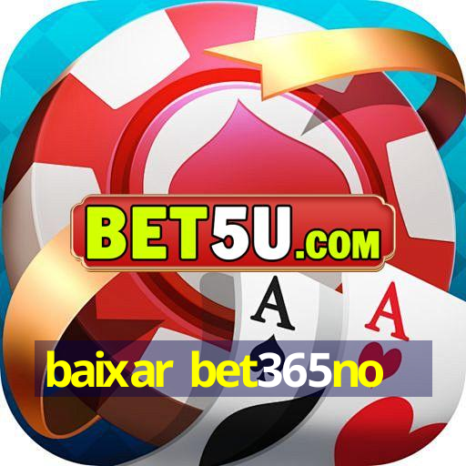 baixar bet365no