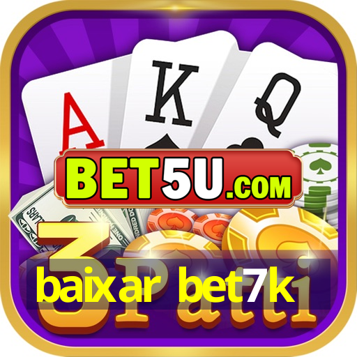 baixar bet7k