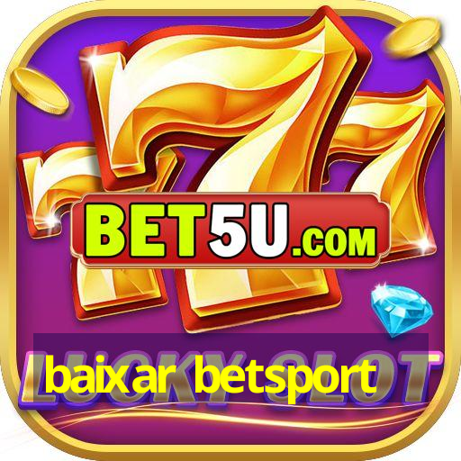 baixar betsport