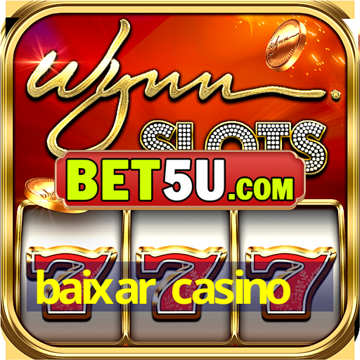 baixar casino