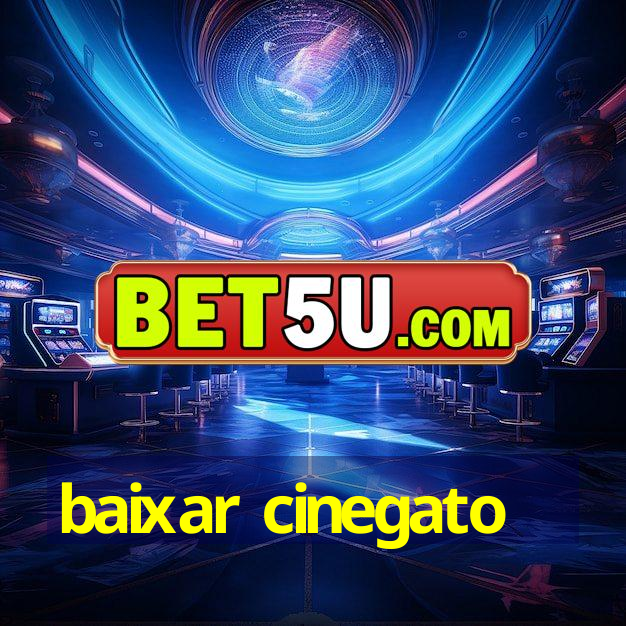 baixar cinegato