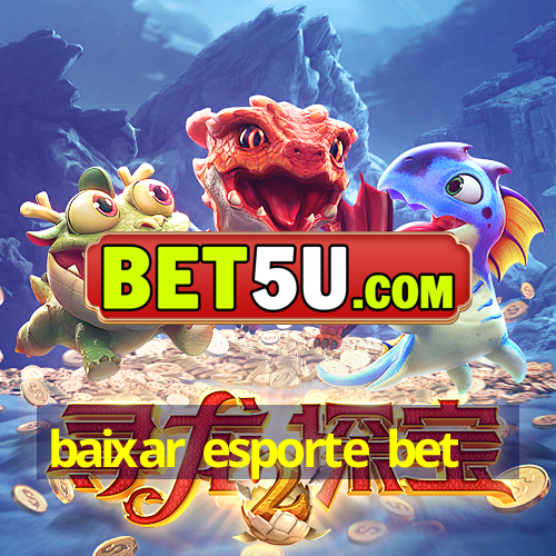 baixar esporte bet