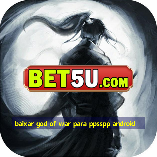 baixar god of war para ppsspp android