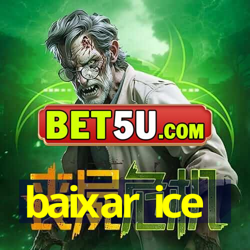 baixar ice