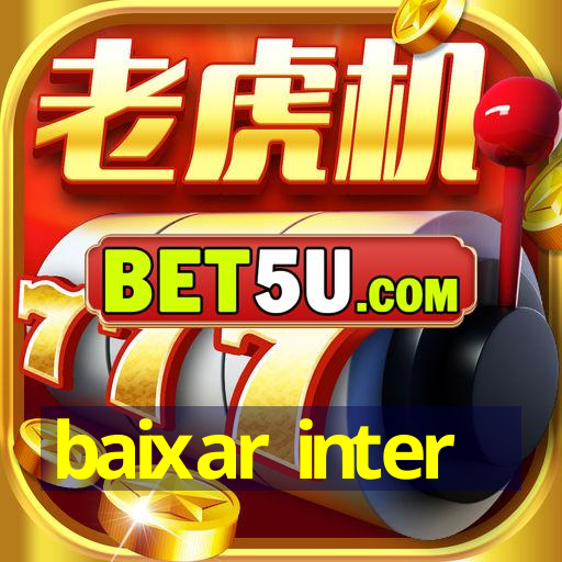 baixar inter