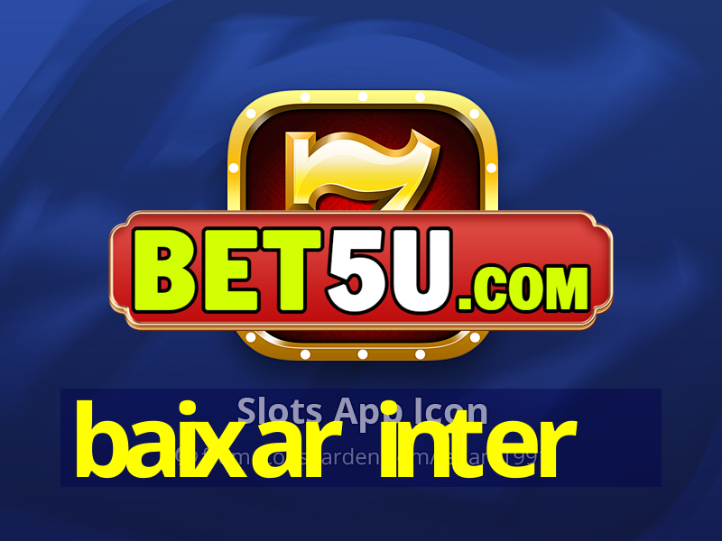 baixar inter