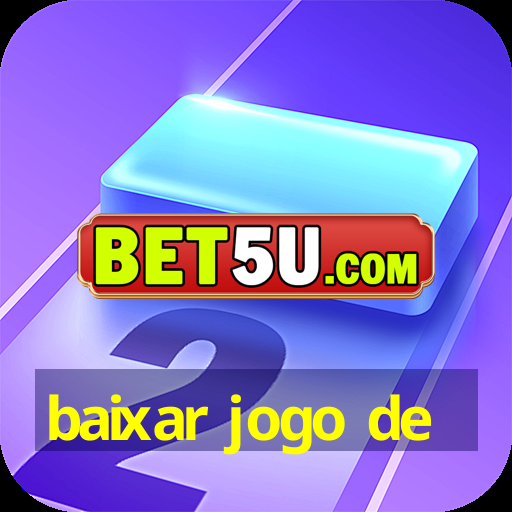 baixar jogo de