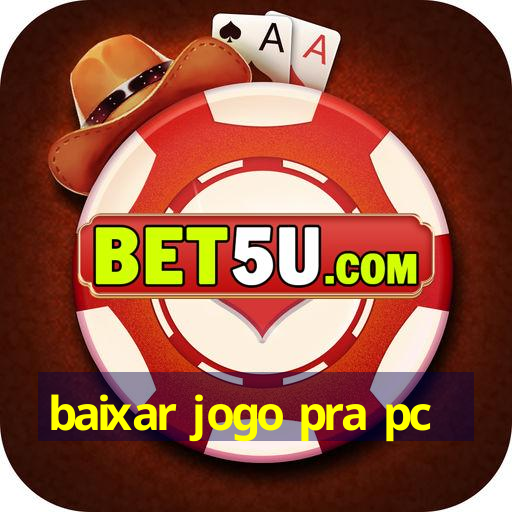 baixar jogo pra pc