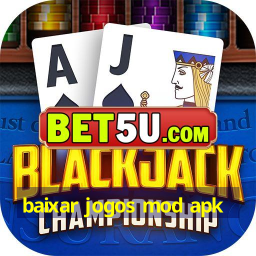 baixar jogos mod apk