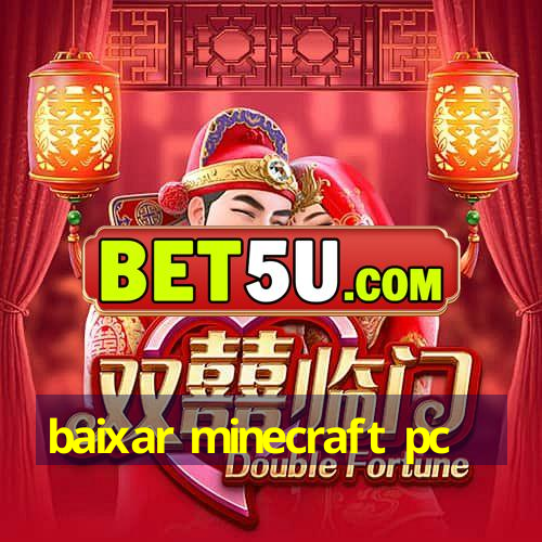 baixar minecraft pc