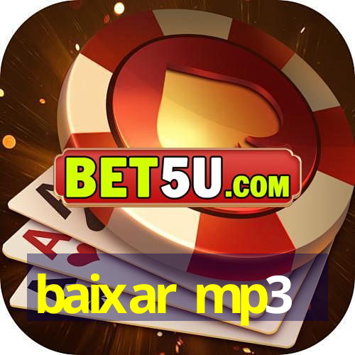 baixar mp3