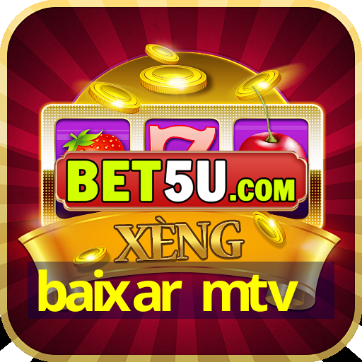 baixar mtv