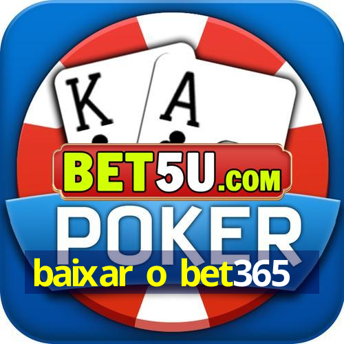 baixar o bet365