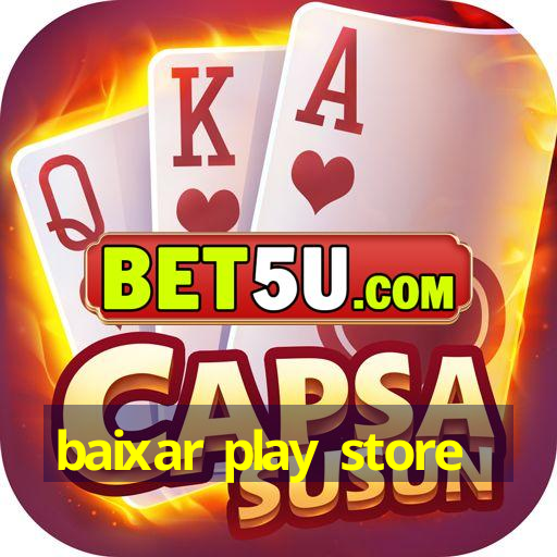 baixar play store