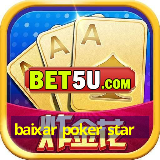 baixar poker star