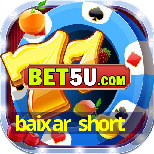 baixar short