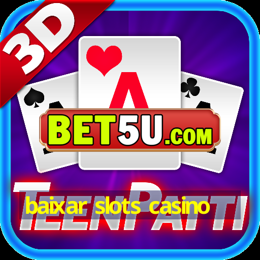 baixar slots casino