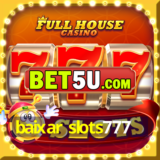 baixar slots777