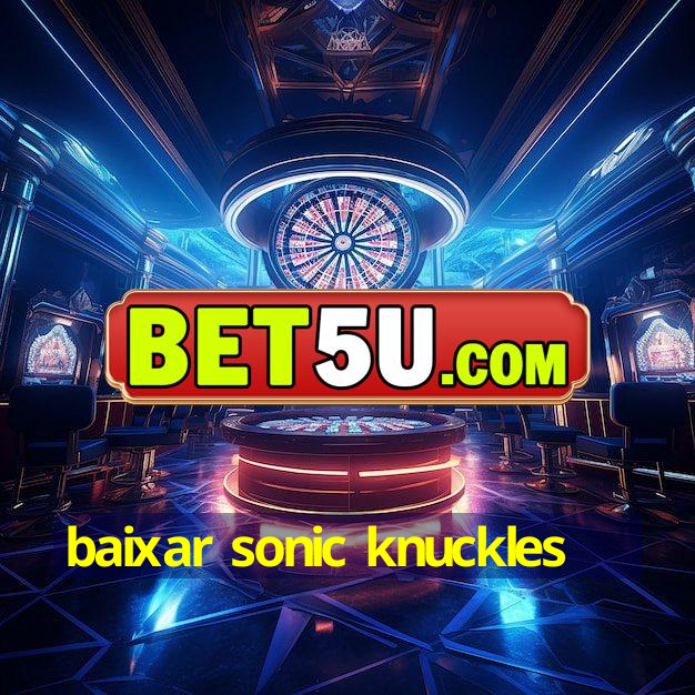 baixar sonic knuckles