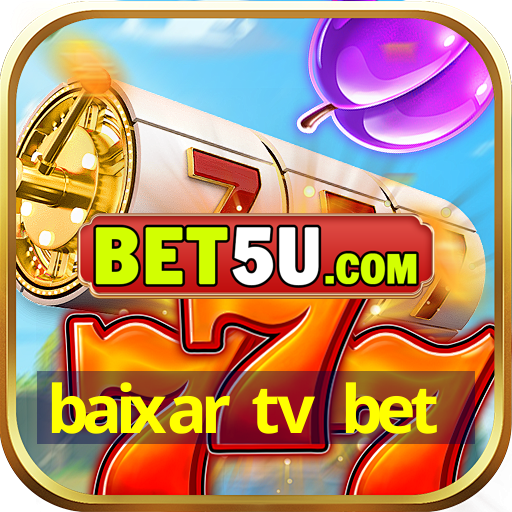 baixar tv bet