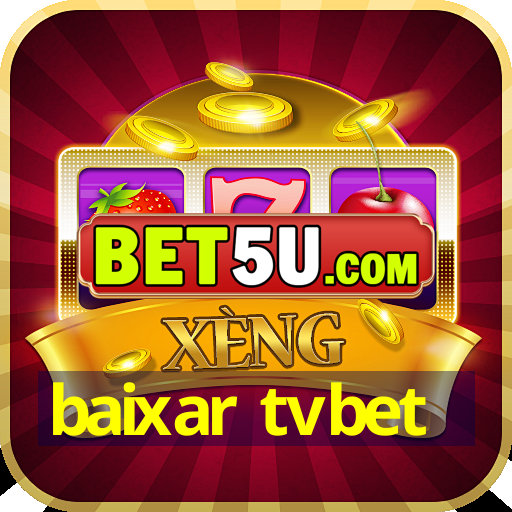 baixar tvbet